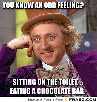 frabz-YOU-KNOW-AN-ODD-FEELING-SITTING-ON-THE-TOILET---EATING-A-CHOCOLA-671c98